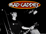 Mad Caddies